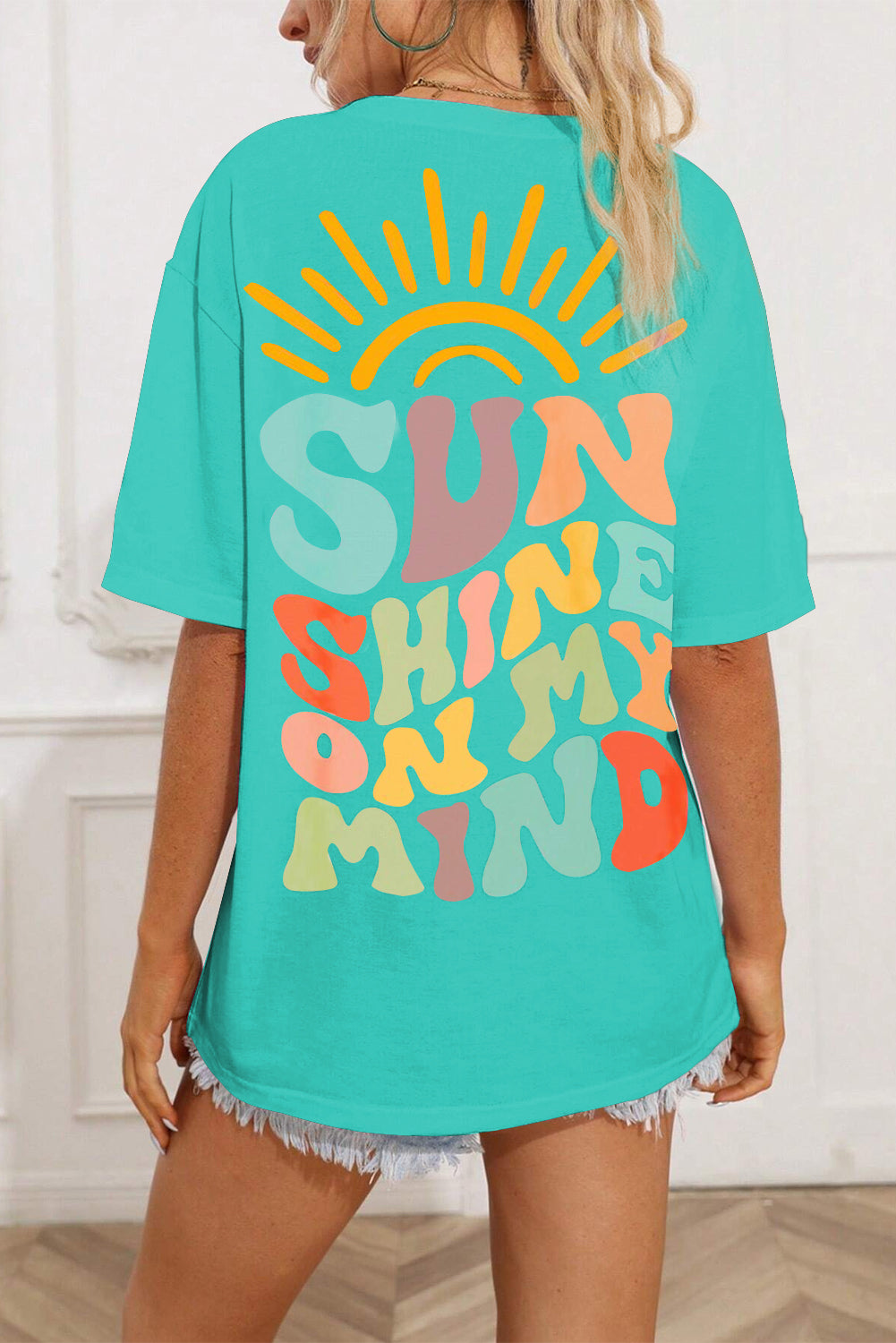 “The SUN SHINE ON MY MIND” Round Neck T-Shirt