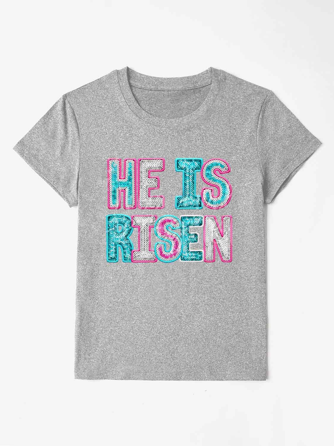 “The HE IS RISEN” Sequin Round Neck T-Shirt